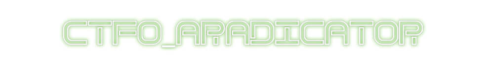 Custom Neon Sign Online Editor CTFO_ARADICATOR
