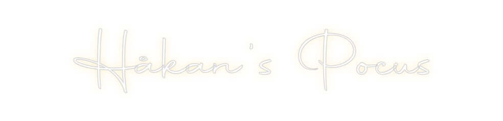 Custom Neon Sign Online Editor Håkan's Pocus