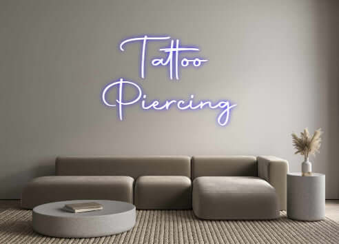Custom Neon Sign Online Editor Tattoo
Pierc...