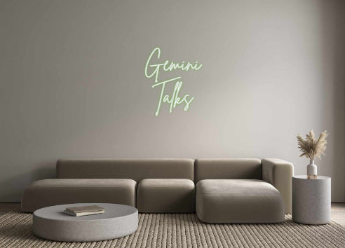 Custom Neon Sign Online Editor Gemini 
Talks