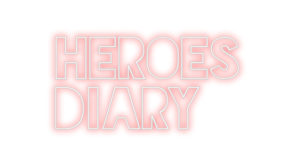 Custom Neon Sign Online Editor Heroes
Diary