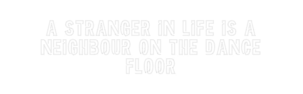 Custom Neon Sign Online Editor A STRANGER IN...