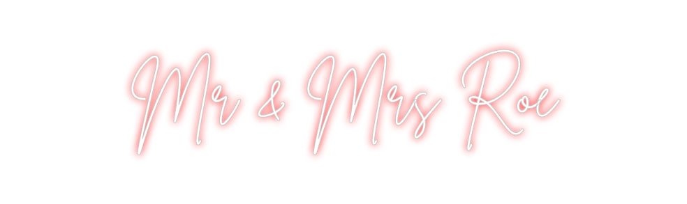 Custom Neon Sign Online Editor Mr & Mrs Roe