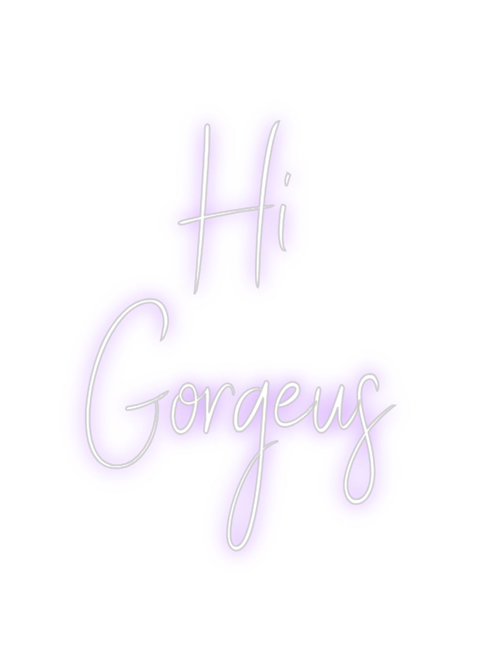 Custom Neon Sign Online Editor Hi
Gorgeus