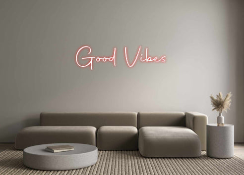 Custom Neon Sign Online Editor Good Vibes