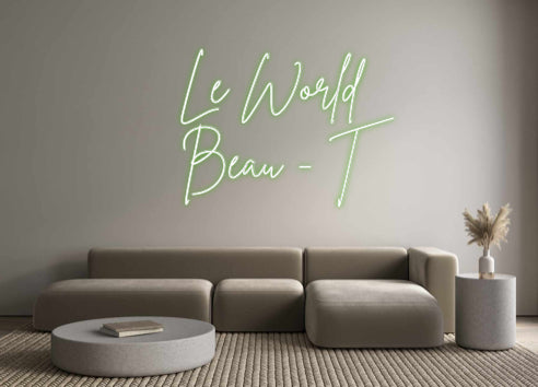 Custom Neon Sign Online Editor Le World 
Be...
