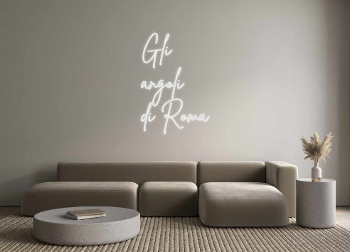 Custom Neon Sign Online Editor Gli
angoli
...