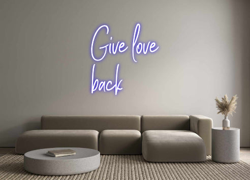 Custom Neon Sign Online Editor Give love 
b...