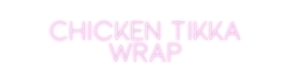 Custom Neon Sign Online Editor Chicken tikka...