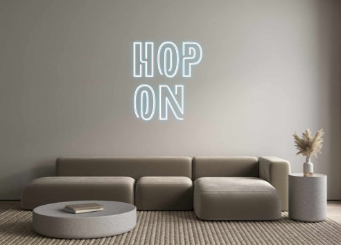 Custom Neon Sign Online Editor hop 
on