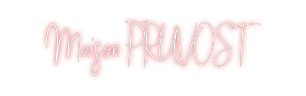 Custom Neon Sign Online Editor Maison PRUVOST
