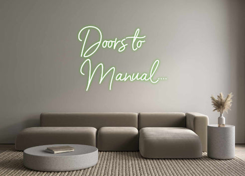Custom Neon Sign Online Editor Doors to
Man...
