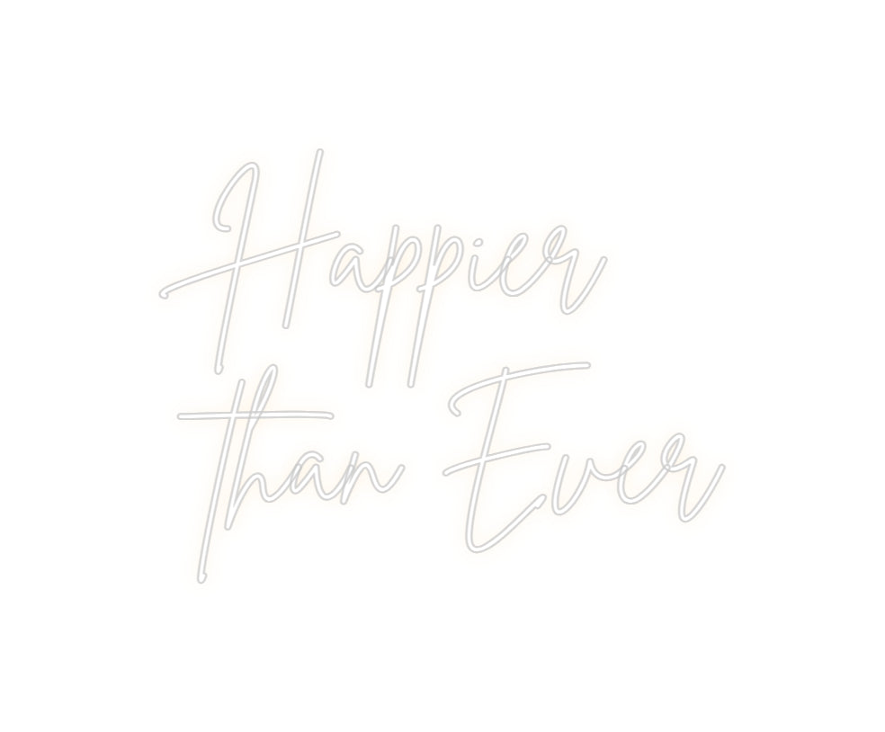 Custom Back Lit Neon Sign Online Editor Happier
than...
