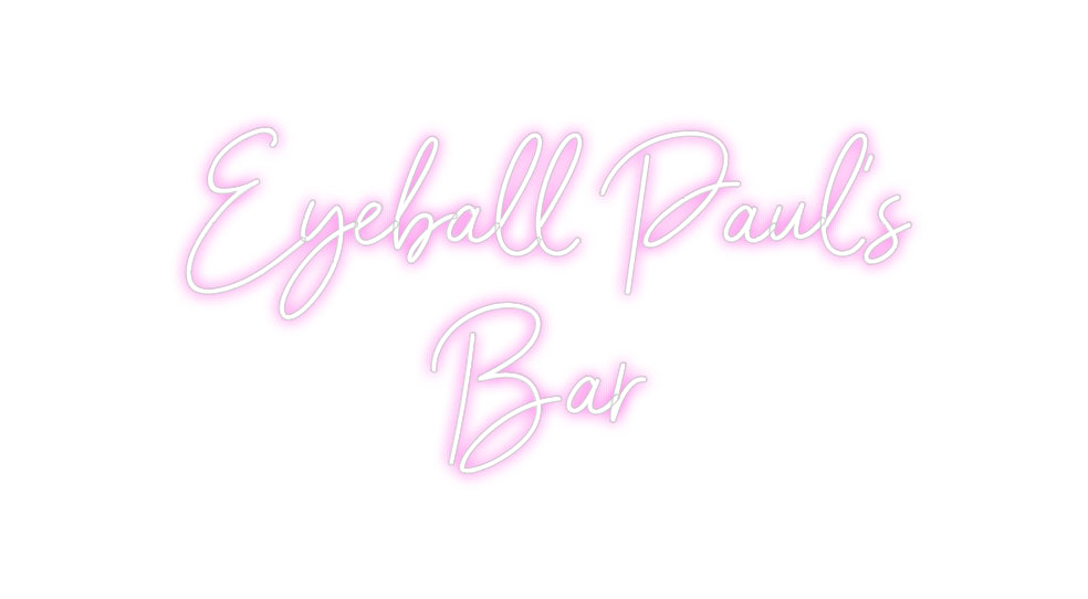 Custom Neon Sign Online Editor Eyeball Paul’...