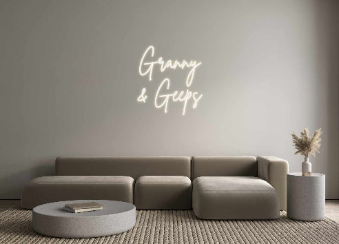 Custom Neon Sign Online Editor Granny
& Geeps