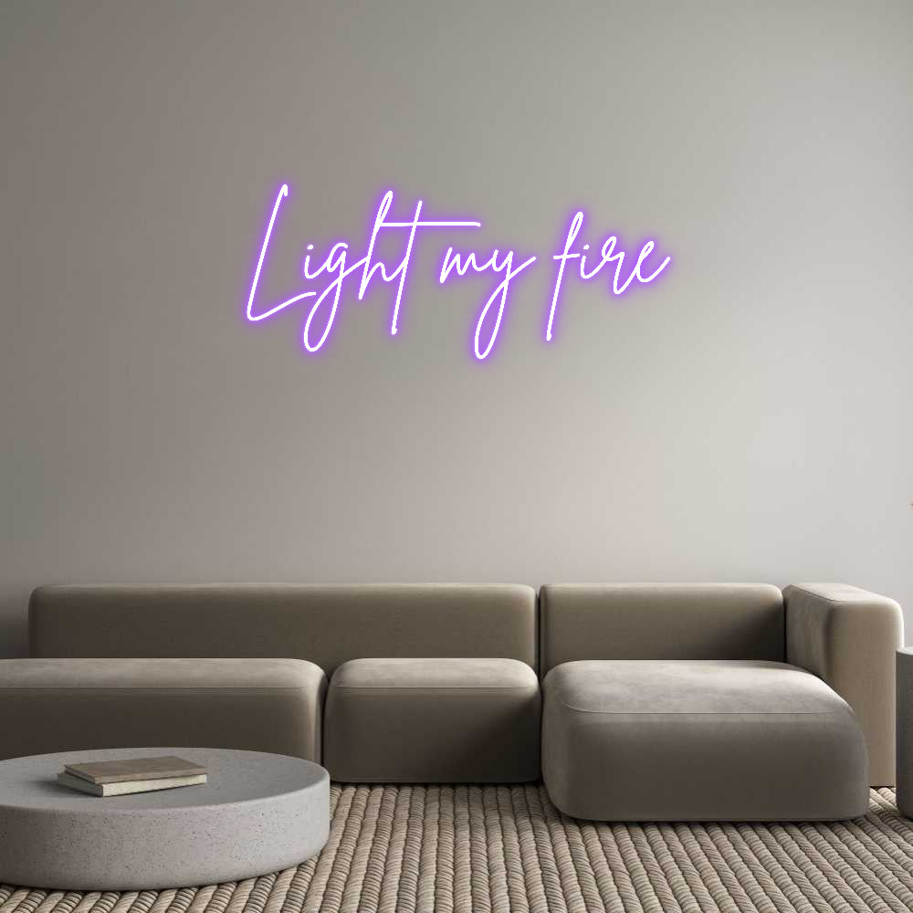 Custom Neon Sign Online Editor Light my fire