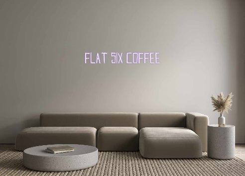 Custom Neon Sign Online Editor Flat Six Coffee