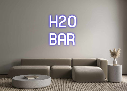 Custom Neon Sign Online Editor H2O
BAR