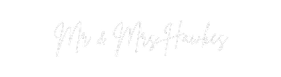 Custom Neon Sign Online Editor Mr & Mrs Hawkes
