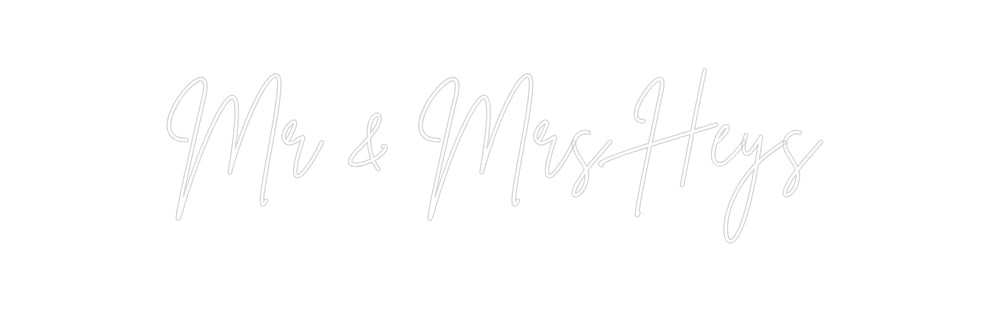 Custom Neon Sign Online Editor Mr & Mrs Heys