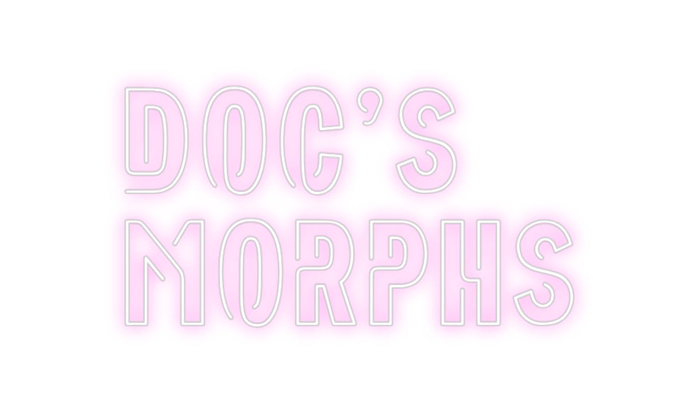 Custom Neon Sign Online Editor Doc's
Morphs