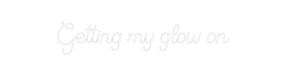 Custom Neon Sign Online Editor Getting my gl...