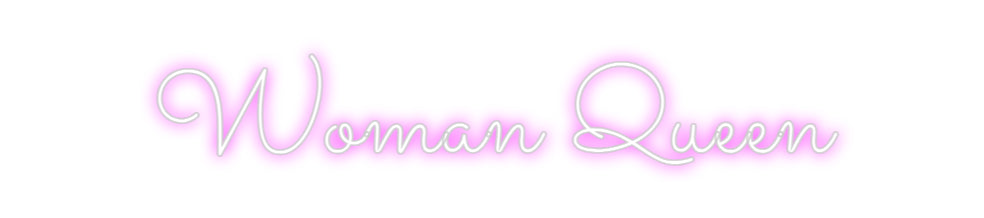 Custom Back Lit Neon Sign Online Editor Woman Queen
