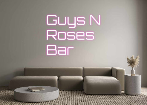 Custom Neon Sign Online Editor Guys N 
Rose...