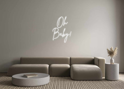Custom Neon Sign Online Editor Oh
Baby!