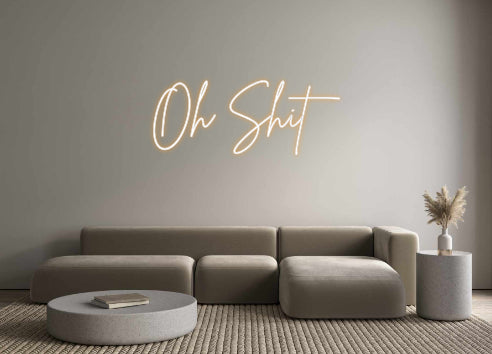 Custom Neon Sign Online Editor Oh Shit