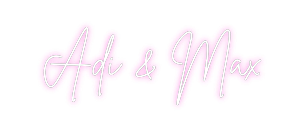 Custom Neon Sign Online Editor Adi & Max