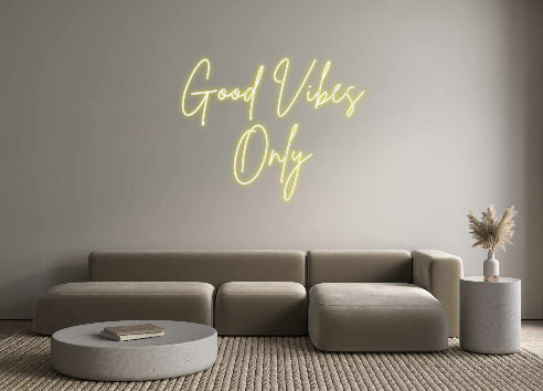 Custom Neon Sign Online Editor Good Vibes
O...