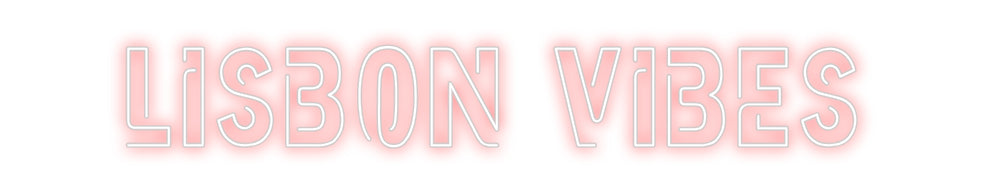 Custom Neon Sign Online Editor Lisbon Vibes