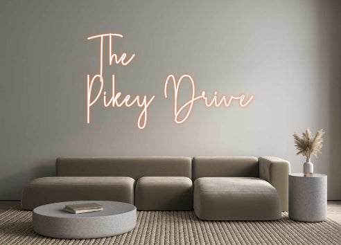 Custom Neon Sign Online Editor The
Pikey Dr...