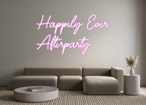 Custom Neon Sign Online Editor Happily Ever ...