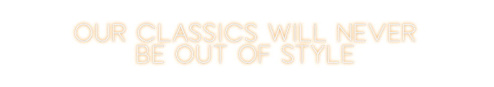 Custom Neon Sign Online Editor Our classics ...