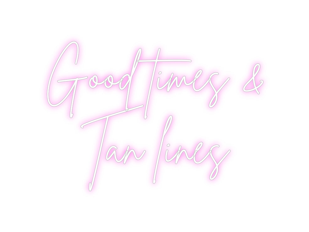 Custom Neon Sign Online Editor Good times & ...