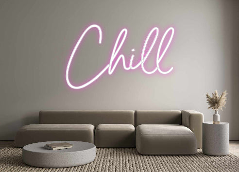 Custom Neon Sign Online Editor Chill