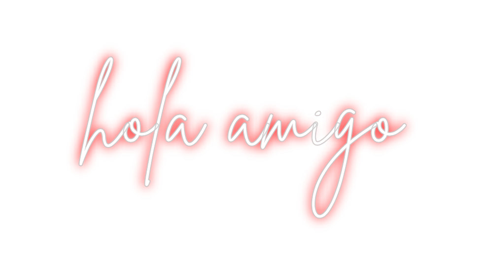 Custom Neon Sign Online Editor hola amigo
