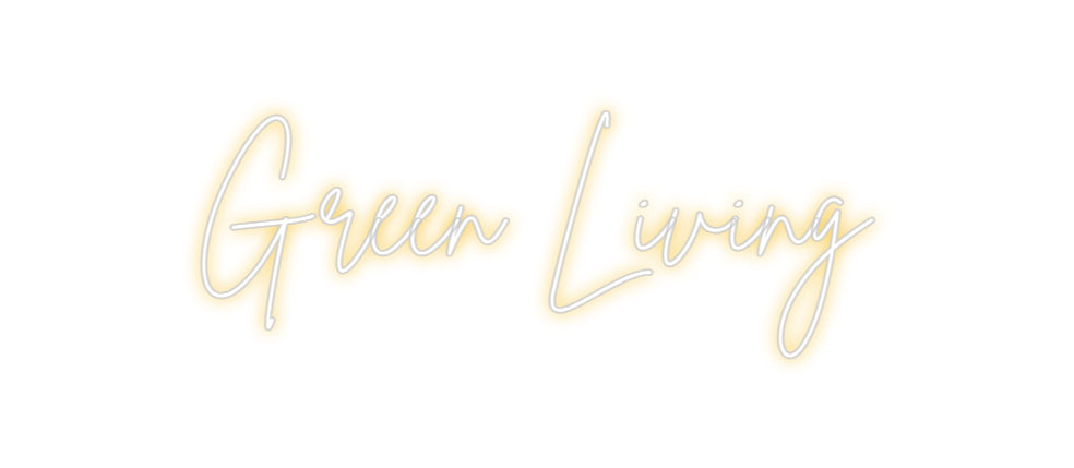Custom Back Lit Neon Sign Online Editor Green Living