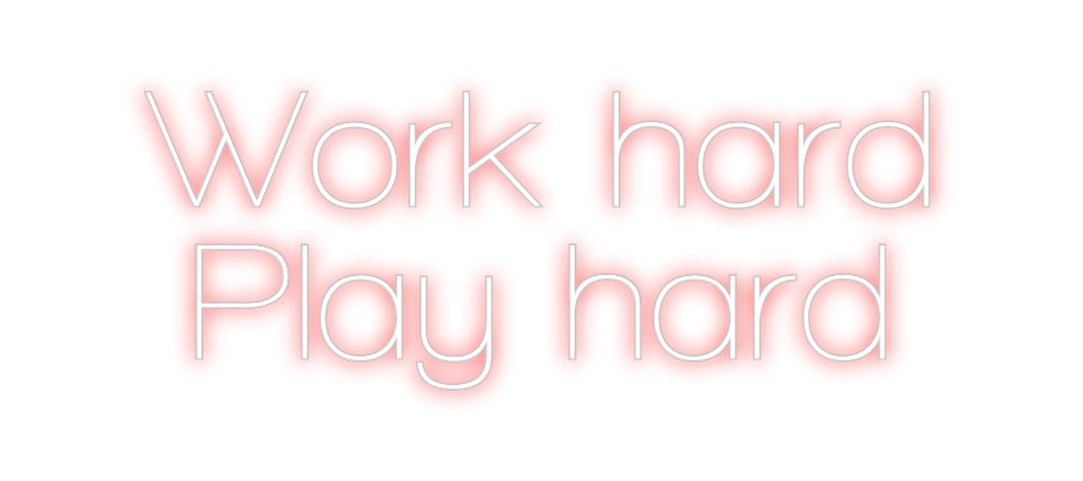 Custom Neon Sign Online Editor Work hard
Pl...