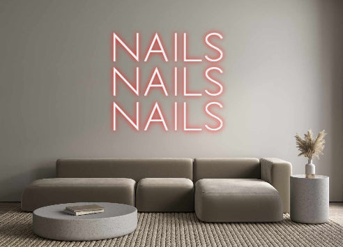 Custom Neon Sign Online Editor Nails
Nails
...