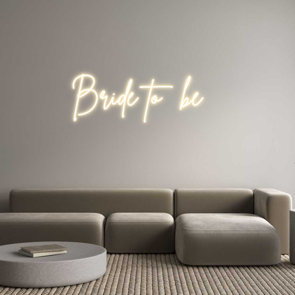 Custom Neon Sign Online Editor Bride to be