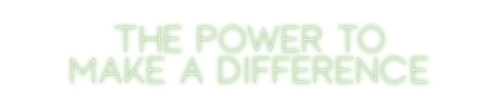 Custom Neon Sign Online Editor The power to
...