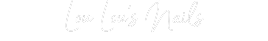 Custom Neon Sign Online Editor Lou Lou’s Nails