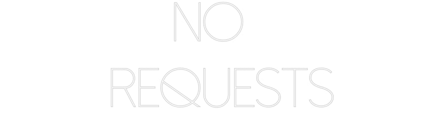 Custom Neon Sign Online Editor NO  
REQUESTS