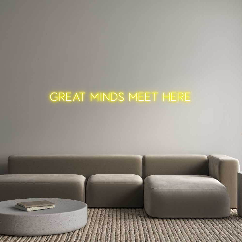 Custom Neon Sign Online Editor Great minds m...