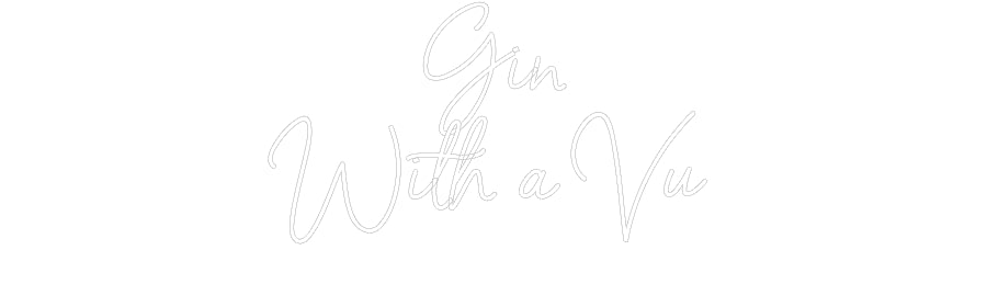Custom Neon Sign Online Editor Gin
With a Vu