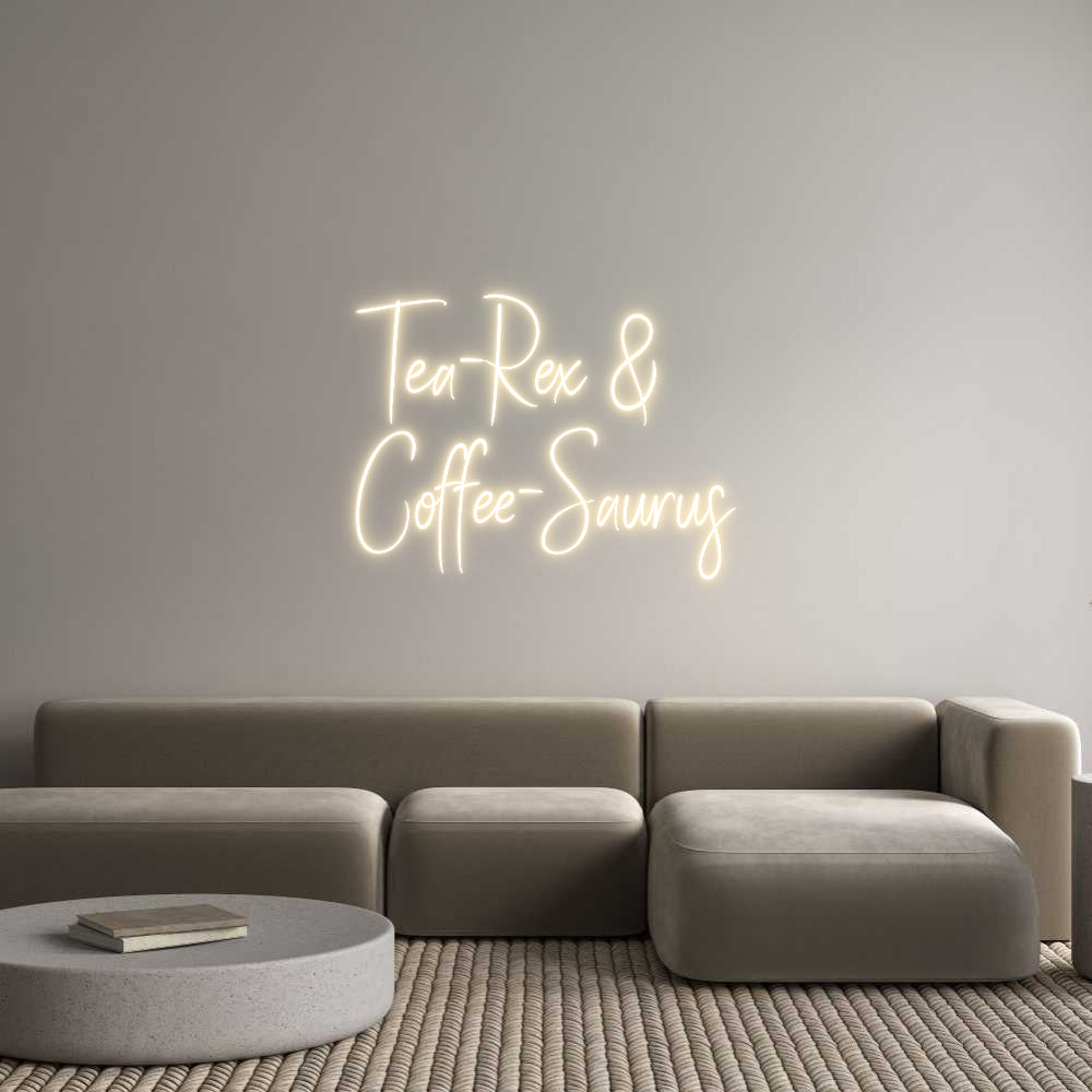 Custom Neon Sign Online Editor Tea-Rex &
Co...