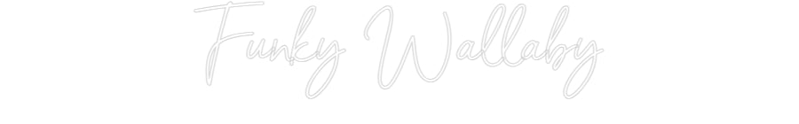Custom Neon Sign Online Editor Funky Wallaby